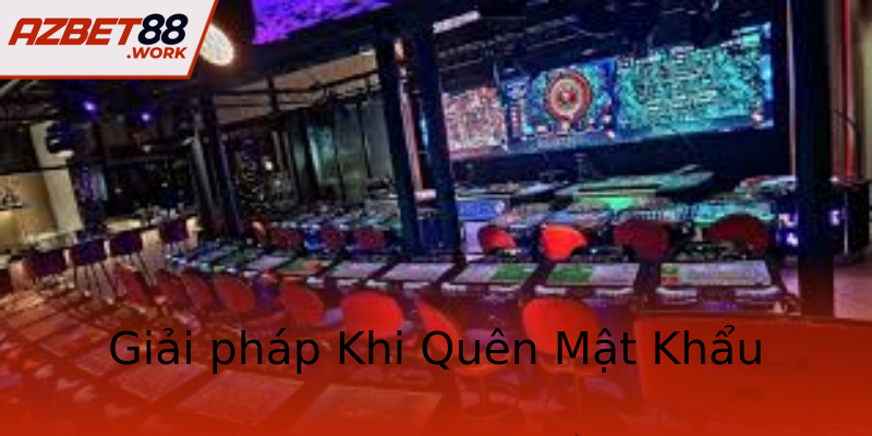 Giải pháp Khi Quên Mật Khẩu Giải pháp Khi Quên Mật Khẩu