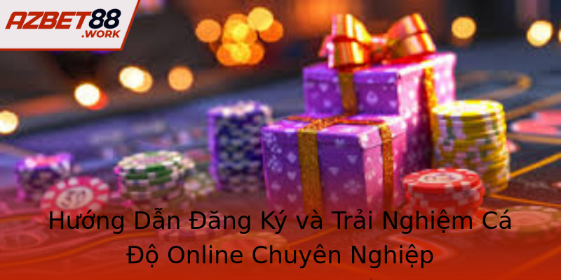 Hướng Dẫn Đăng Ký và Trải Nghiệm Cá Độ Online Chuyên Nghiệp Hướng Dẫn Đăng Ký và Trải Nghiệm Cá Độ Online Chuyên Nghiệp