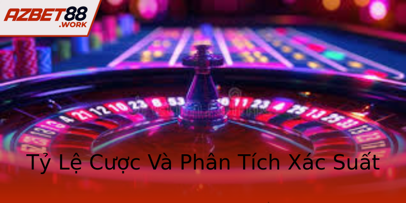 Tỷ Lệ Cược Và Phân Tích Xác Suất Tỷ Lệ Cược Và Phân Tích Xác Suất