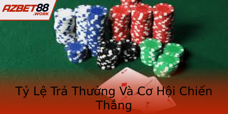 Tỷ Lệ Trả Thưởng Và Cơ Hội Chiến Thắng Tỷ Lệ Trả Thưởng Và Cơ Hội Chiến Thắng
